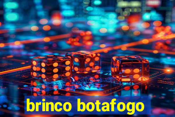 brinco botafogo